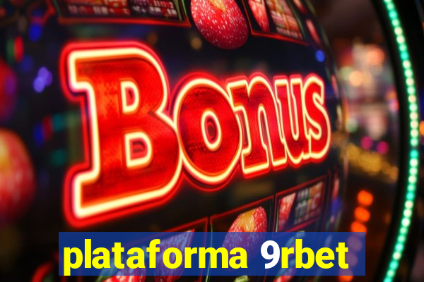 plataforma 9rbet